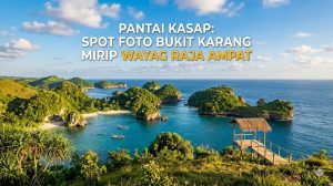 Pantai Kasap: Spot Foto Bukit Karang Mirip Wayag Raja Ampat